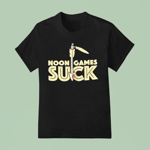 Noon Games Suck Florida State Seminoles T Shirt