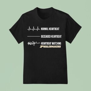 Normal Heartbeat Deceased Heartbeat Heartbeat Watching Purdue Boilermakers T Shirt