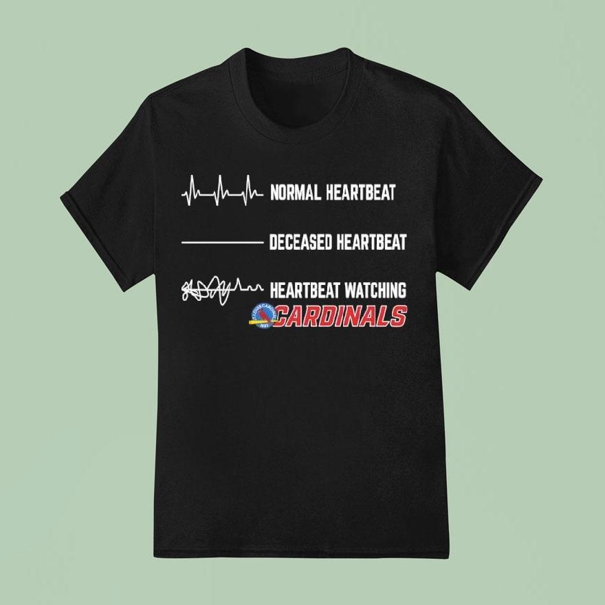 Normal Heartbeat Deceased Heartbeat Heartbeat Watching St Louis Cardinals Logo T Shirt