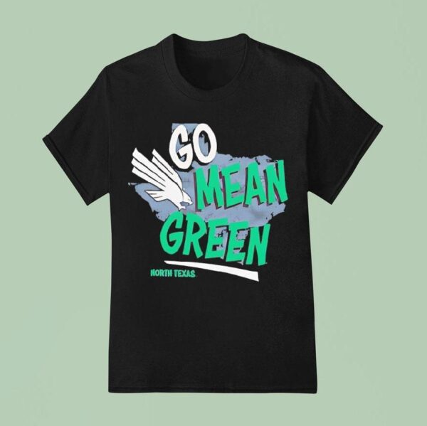 North Texas Go Mean Green T Shirt