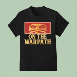 On The Warpath Native American T Shirt