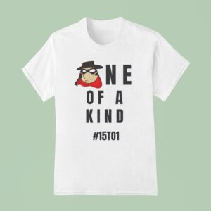 One Of A Kind T T Shirt