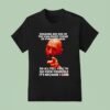 Orgasms Sre One Of The Heal Thiest Forms Of Stress Release So If I Tell You To Go Fck Yourself T Shirt