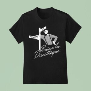 Panic A La Discotheque Fremont Th T Shirt
