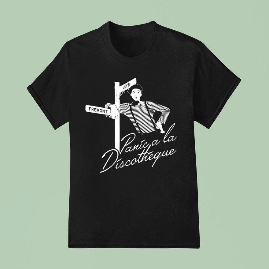 Panic A La Discotheque Fremont Th T Shirt