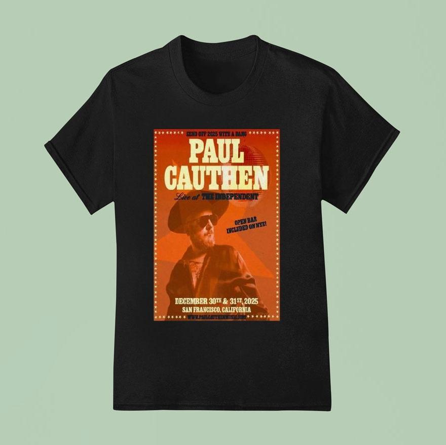 Paul Cauthen The Independent San Francisco T Shirt
