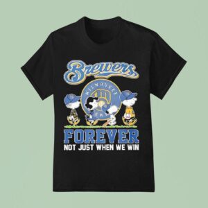 Peanuts Comic X Milwaukee Brewers Forever Not Just When We Win T Shirt