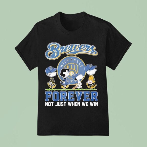 Peanuts Comic X Milwaukee Brewers Forever Not Just When We Win T Shirt