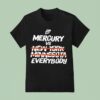 Phoenix Mercury Mercury Vs New York Minnesota Everybody T Shirt