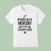 Phoenix Mercury Wnba Champions T Shirt