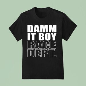 Project Torque Dammit Boy Race Dep T Shirt