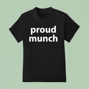 Proud Munch T Shirt