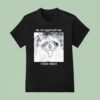 Raccoon Do Not Approach Me I Have Rabies T Shirt