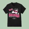 Real Bears Fans Wear Pink T Shirt