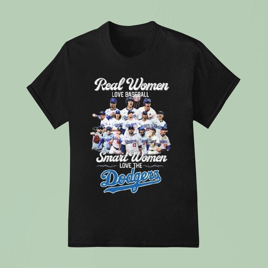 Real Women Love Baseball Smart Women Love The Los Angeles Dodgers Players  T Shirt