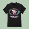 San Francisco Ers Crucial Catch Intercept Cancer T Shirt