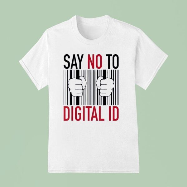 Say No To Digital Id T Shirt