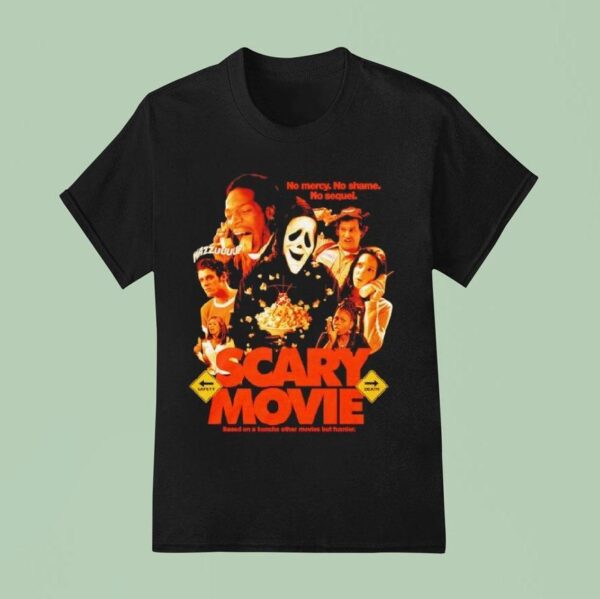 Scary Movie Wazzuuuup No Mercy No Shame No Sequel T Shirt