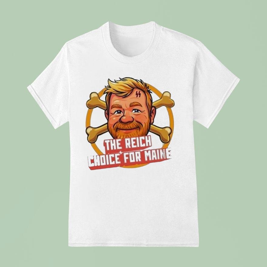 Schutzstaffel The Reich Choice For Maine T Shirt