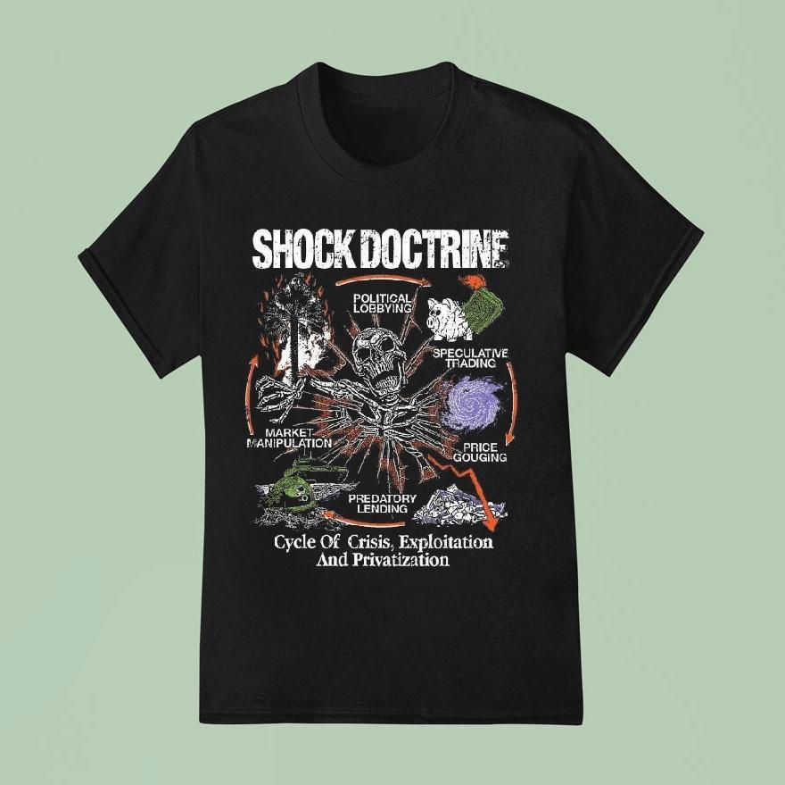 Shock Doctrine Cycle Of Apocolypse T Shirt