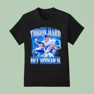Shohei Ohtani Throw Hard Hit Harder Far T Shirt
