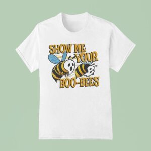 Show Me Your Boo Bees T Shirt