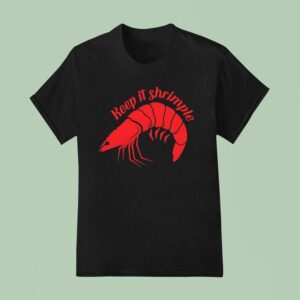 Shrimp Keep It Shrimple T Shirt