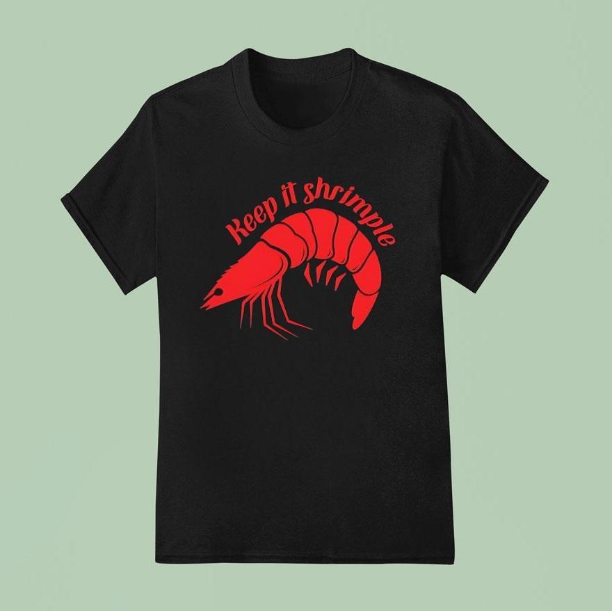 Shrimp Keep It Shrimple T Shirt