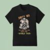 Skeleton Dirty Mo Win Some Lose Some Wreck Some World Tour T Shirt