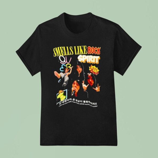 Smells Like Rock Spirit I Am On Your Side Even If The Whole World Is In Conflic T Shirt