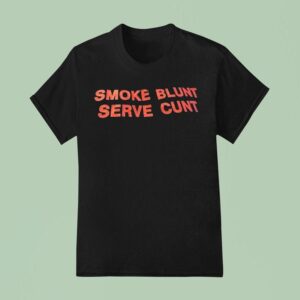 Smoke Blunt Serve Cun T Shirt