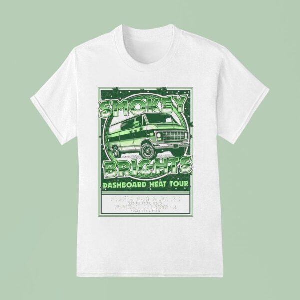Smokey Brights Dashboard Heat Tour Oct Renaul T Shirt