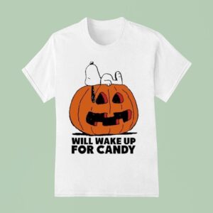 Snoopy The Peanuts Will Wake For Candy T Shirt