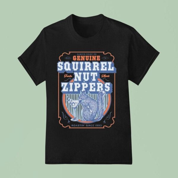 Squirrel Nut Zippers Roastin Since Martini T Shirt