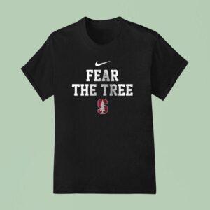 Stanford Cardinal Football Fear The Tree T Shirt