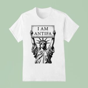Statue Of Liberty I Am Antifa T Shirt
