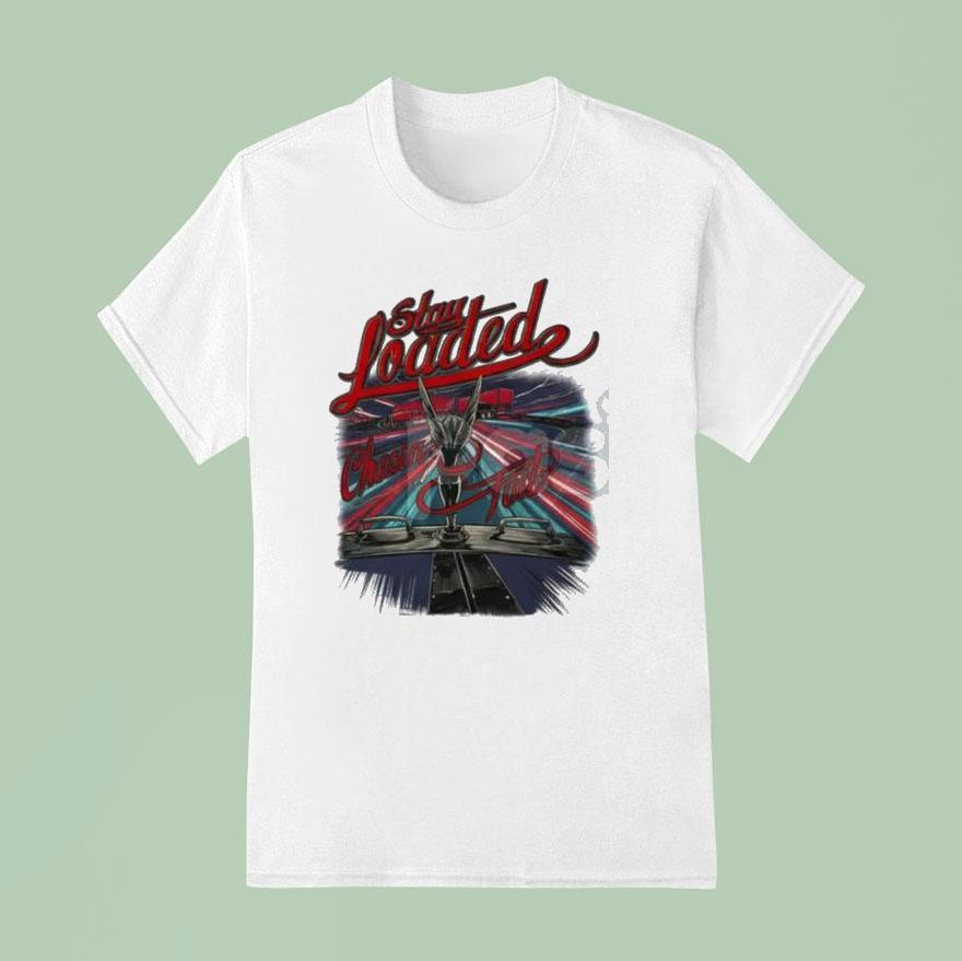 Stay Loaded Chasin Tail T Shirt