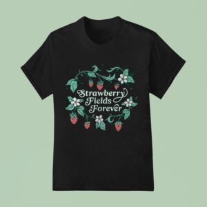 Strawberry Fields Forever T Shirt
