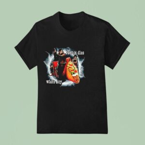 Taco Buenos Dias White Boy Shir T Shirt