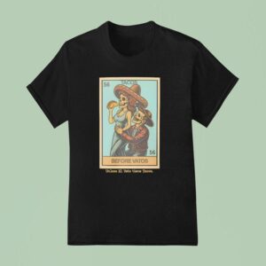 Tacos Before Vatos Loteria T Shirt
