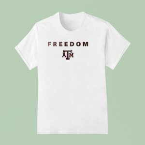 Texas Am University X Charlie Kirk Freedom T Shirt
