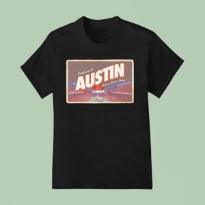 Texas Longhorns Welcome To Austin Texas Lives Here T Shirt