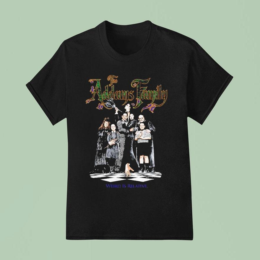 The Addams Family Weird Is Relative T Shirt