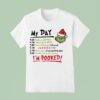 The Grinch I M Booked Christmas T Shirt