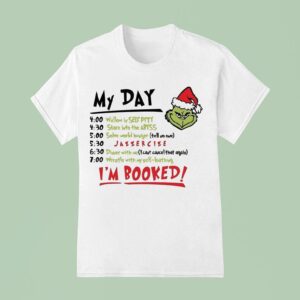 The Grinch I M Booked Christmas T Shirt
