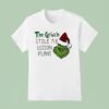 The Grinch Stole My Lesson Plans Holiday Christmas T Shirt
