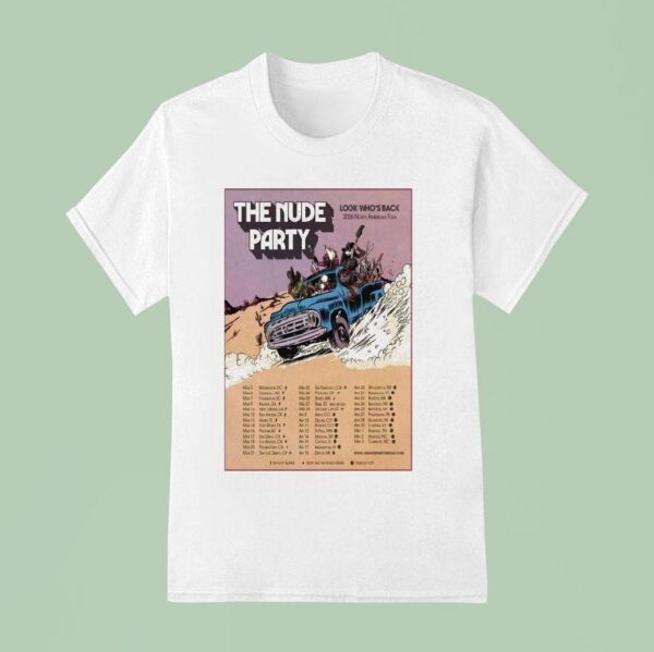 The Nude Party Look Who S Back North American Tour T Shirt