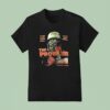 The Prowler If You Think You Re Safe You Re Dead Wrong T Shirt