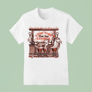 They Drink Like Fish Down At The Low Tide Dark Seas Lounge T Shirt