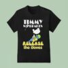 Timmy No Brakes Release The Doves T Shirt